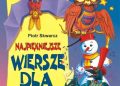 Piotr Skwarcz – Najpiękniejsze wiersze dla dzieci