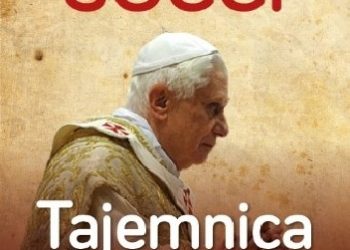 Antonio Socci – Tajemnica Benedykta XVI. Dlaczego został papieżem?