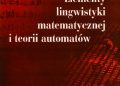 Wojciech Homenda – Elementy lingwistyki matematycznej i teorii automatów