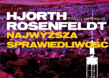 Michael Hjorth Hans Rosenfeldt – Najwyższa sprawiedliwość