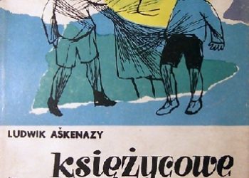 Ludwik Aškenazy – Księżycowe przygody