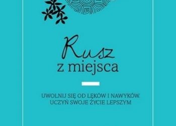 Pema Chödrön – Rusz z miejsca