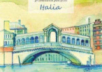 Jerzy Mamcarz – Ponte. Przewodnik poetycki. Italia