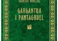 François Rabelais – Gargantua i Pantagruel