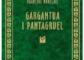 François Rabelais – Gargantua i Pantagruel