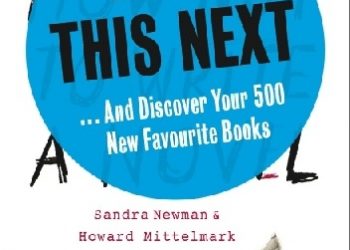 Howard Mittelmark, Sandra Newman – Read This Next: And Discover Your 500 New Favourite Books
