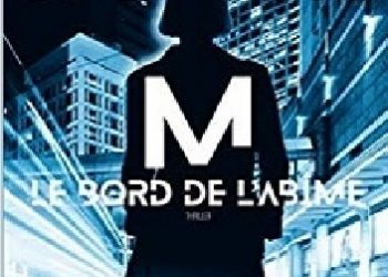 Bernard Minier – M, le bord de l’abîme
