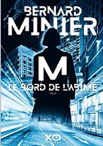 Bernard Minier – M, le bord de l’abîme