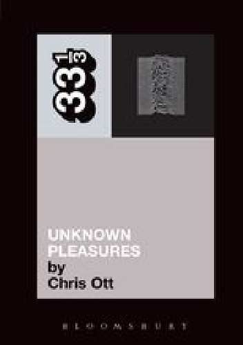 Chris Ott – Joy Division’s Unknown Pleasures