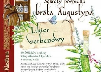 Praca zbiorowa – Nalewki Sekrety piwniczki brata Augustyna Księga dawnych przepisów