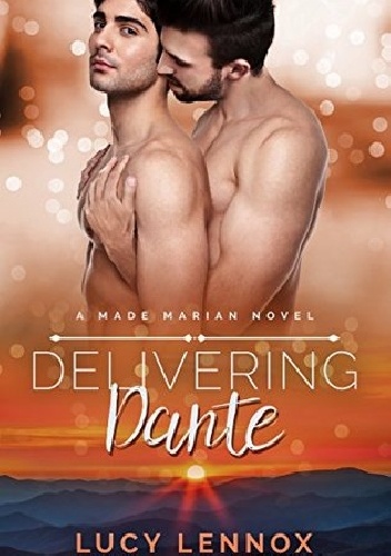 Lucy Lennox – Delivering Dante