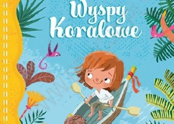 Jagoda Michalak – Wyspy Koralowe