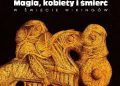 Leszek Gardeła – Magia, kobiety i śmierć w świecie wikingów
