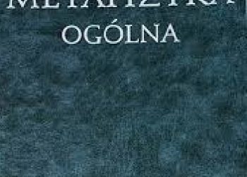 Stanisław Kowalczyk – Metafizyka ogólna