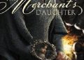 Melanie Dickerson – The Merchant’s Daughter