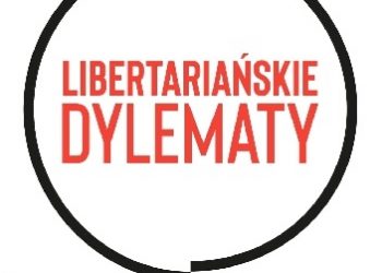 Jakub Bożydar Wiśniewski – Libertariańskie dylematy