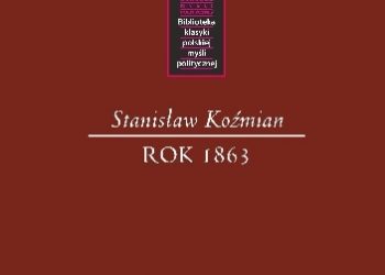 Stanisław Koźmian – Rok 1863