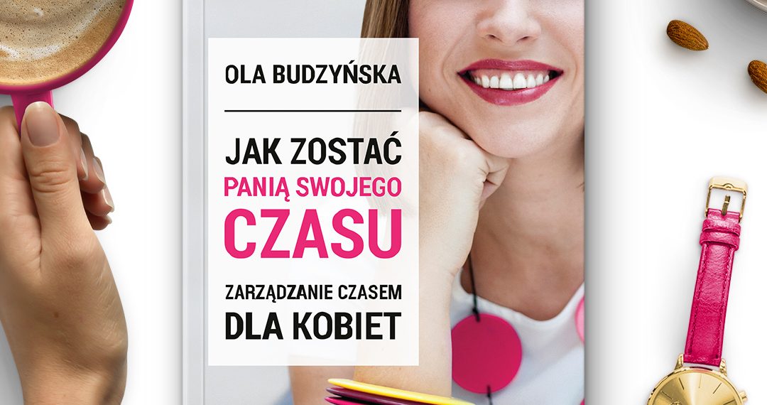 Pani swojego czasu i jej książka – Ola Budzyńska w akcji!