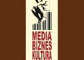 Jan Kreft, Robert Stopikowski – Media, biznes, kultura. Tom II